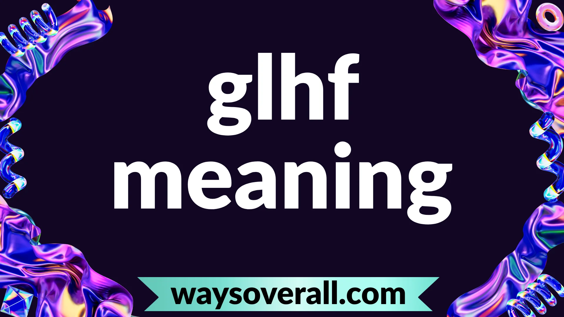 glhf meaning