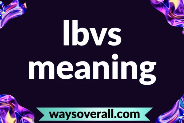 lbvs meaning