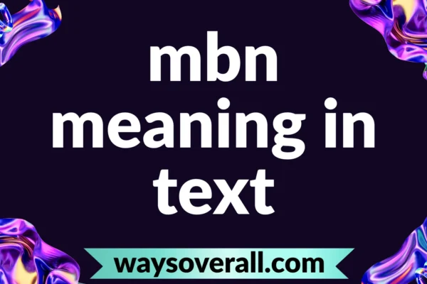 mbn meaning in text