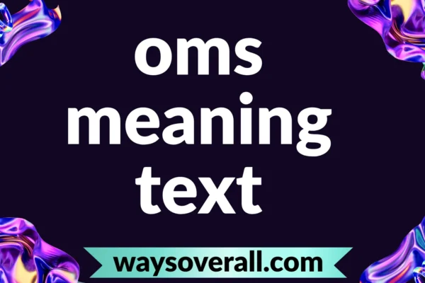 oms meaning text