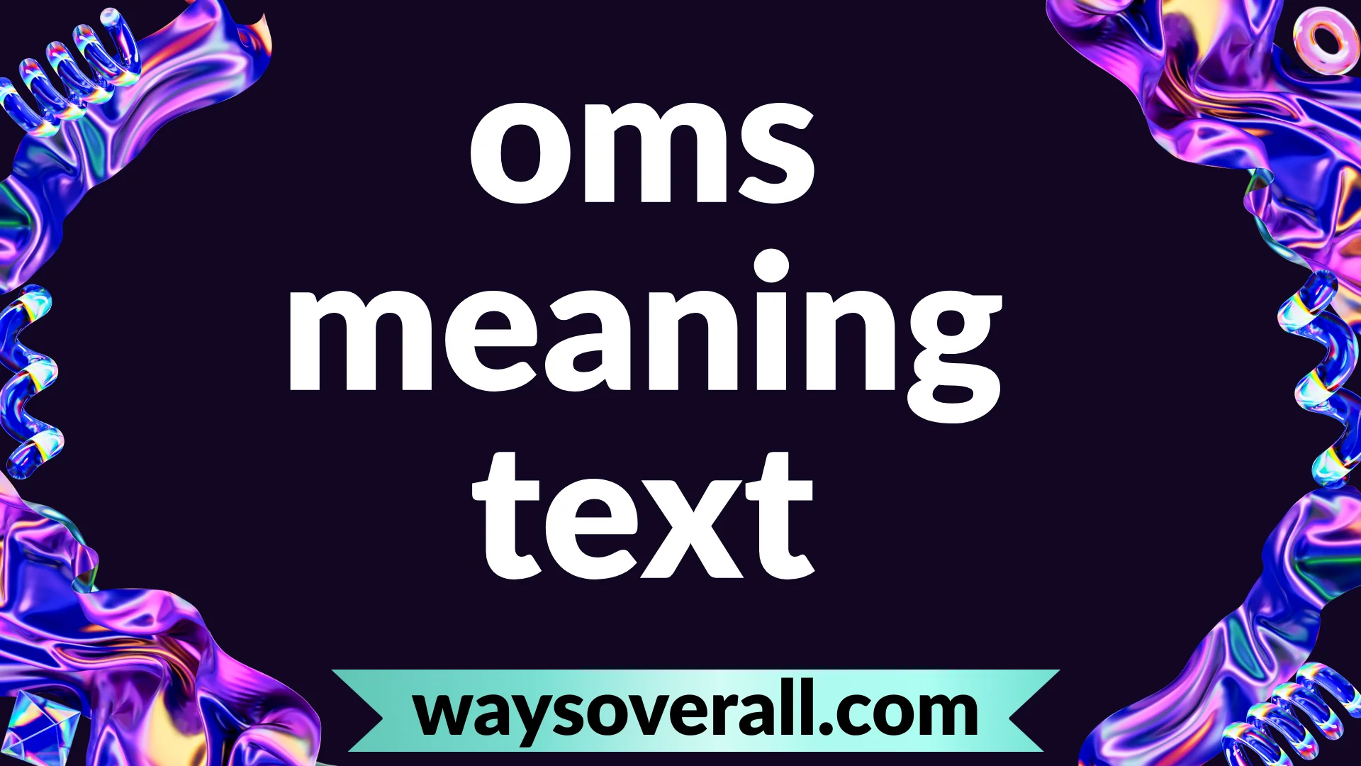 oms meaning text