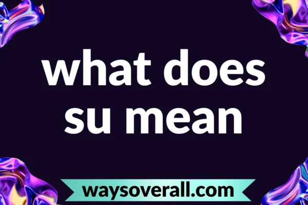 what does su mean
