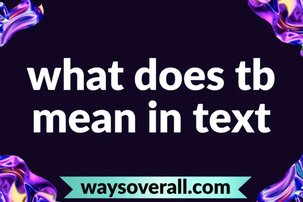 what does tb mean in text