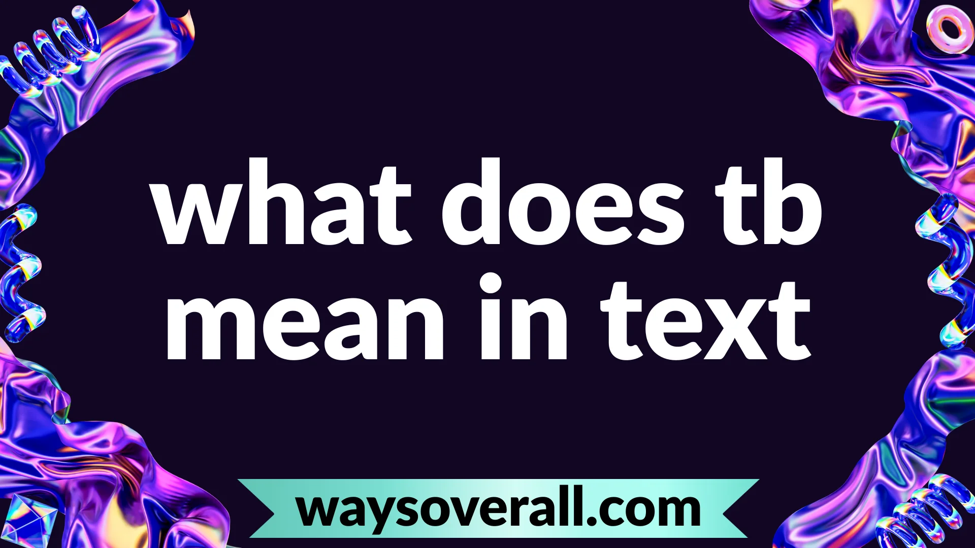 what does tb mean in text