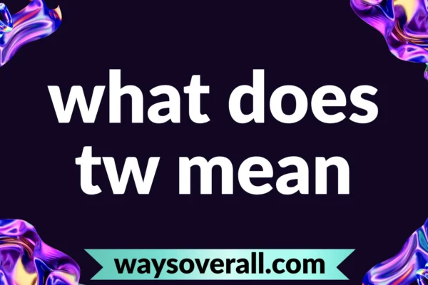 what does tw mean