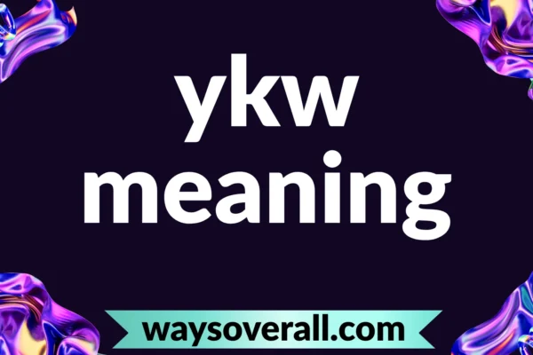 ykw meaning