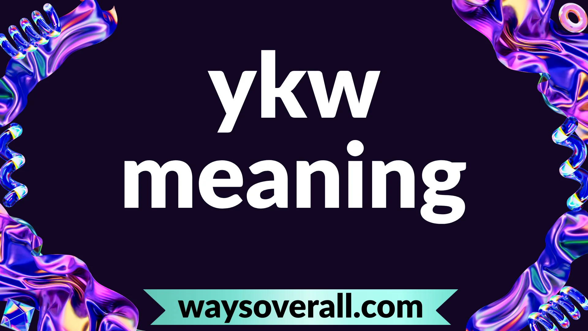 ykw meaning