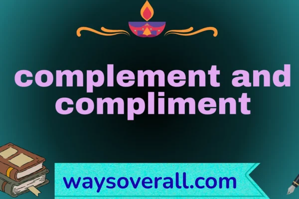 complement and compliment