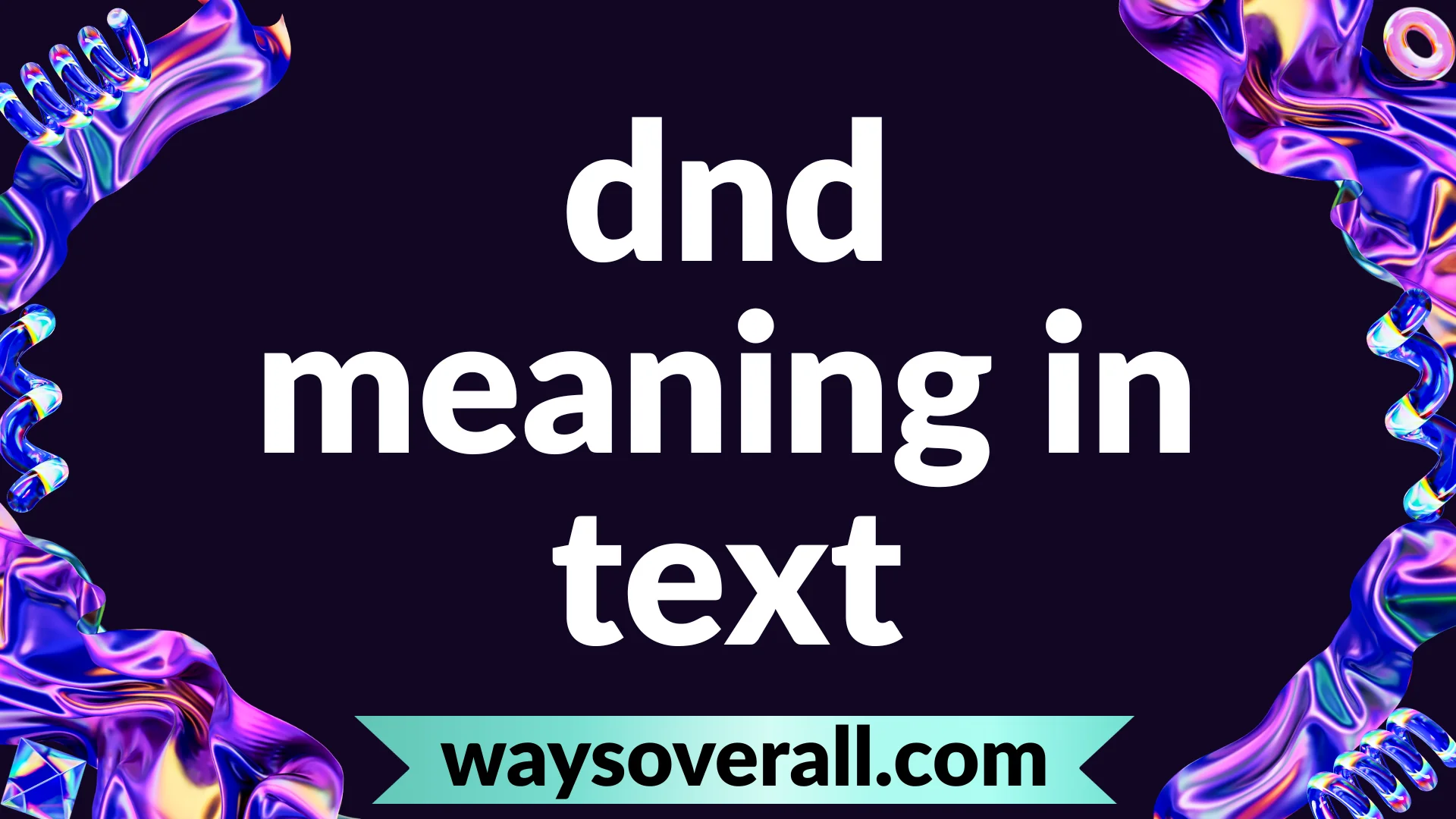 dnd meaning in text