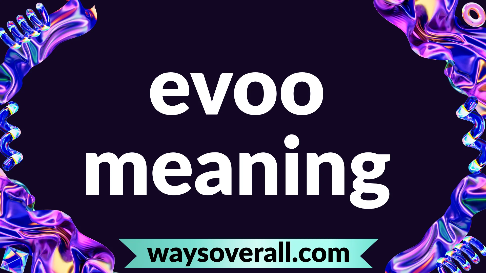 evoo meaning