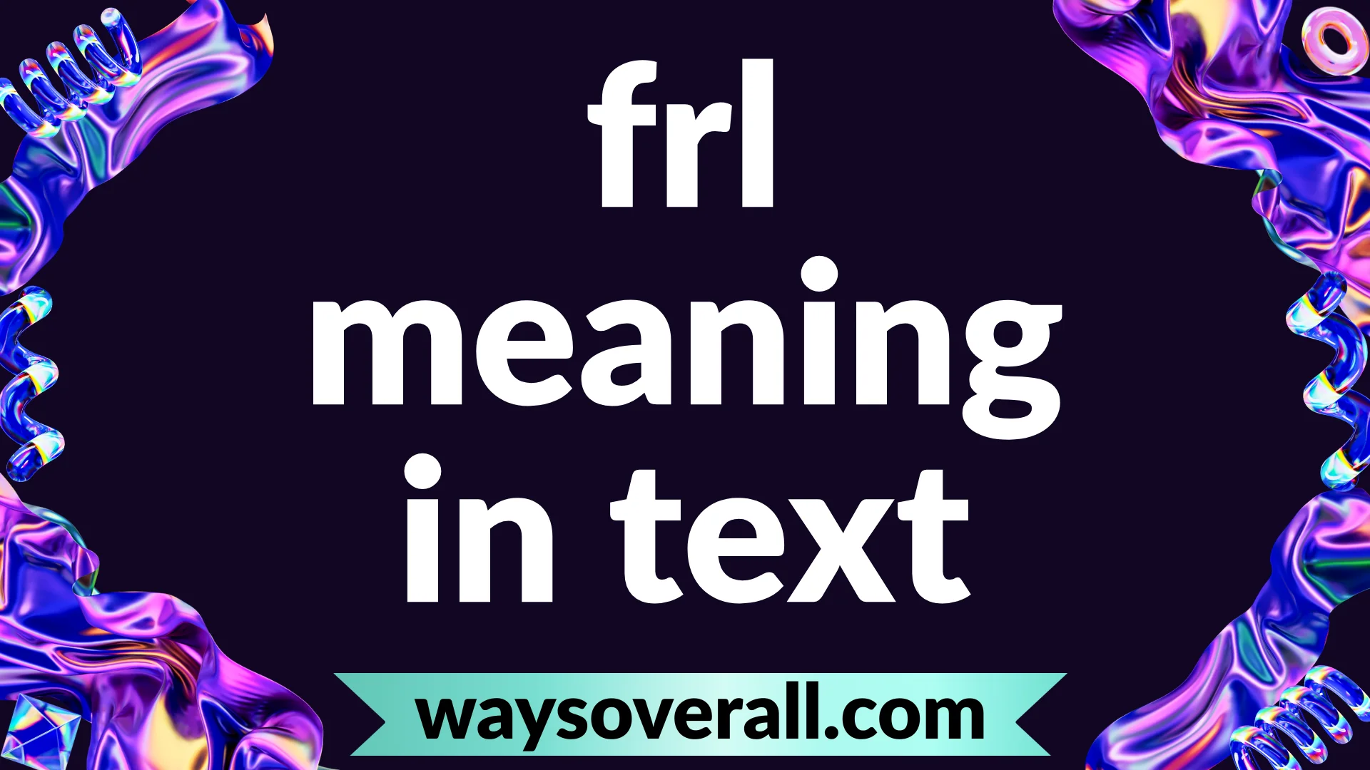 frl meaning in text