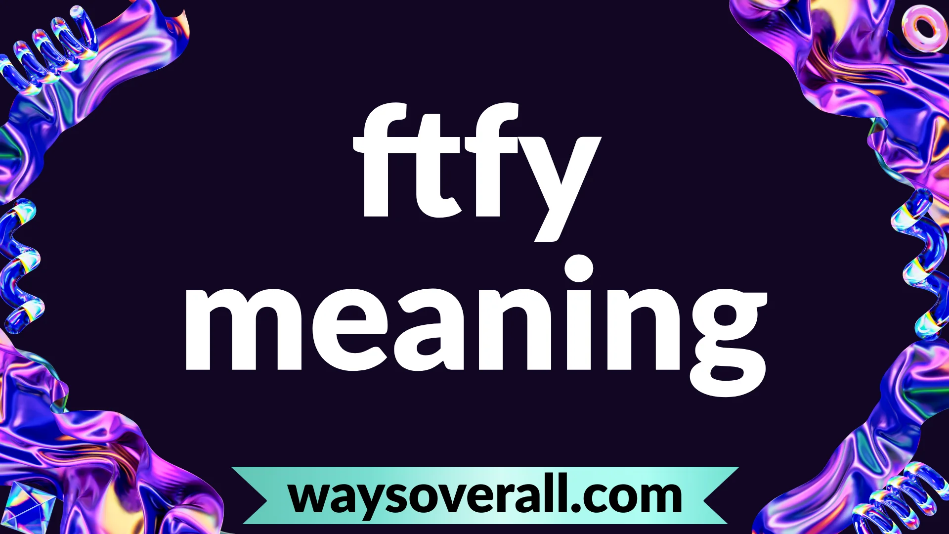 ftfy meaning