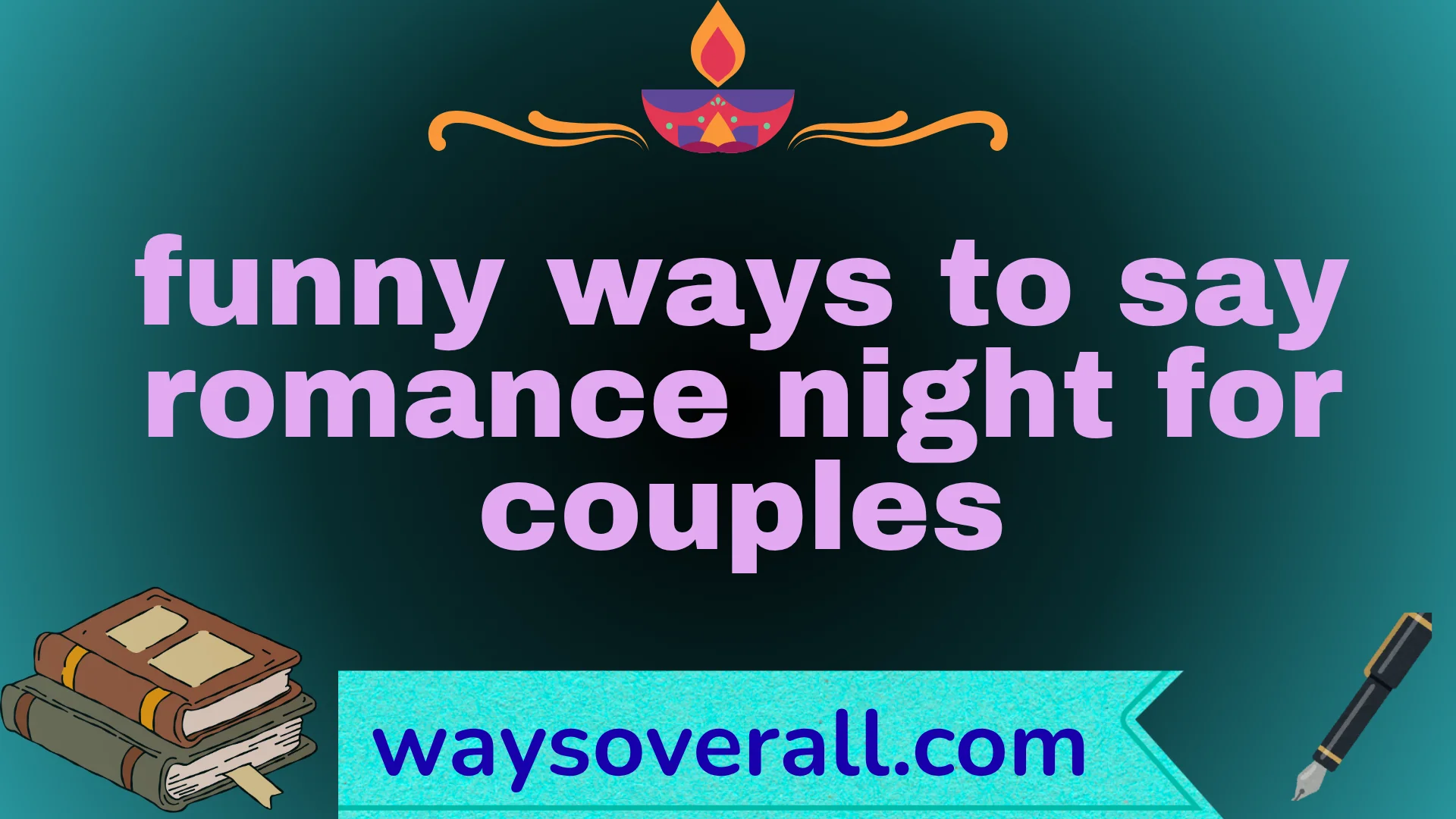 funny ways to say romance night for couples