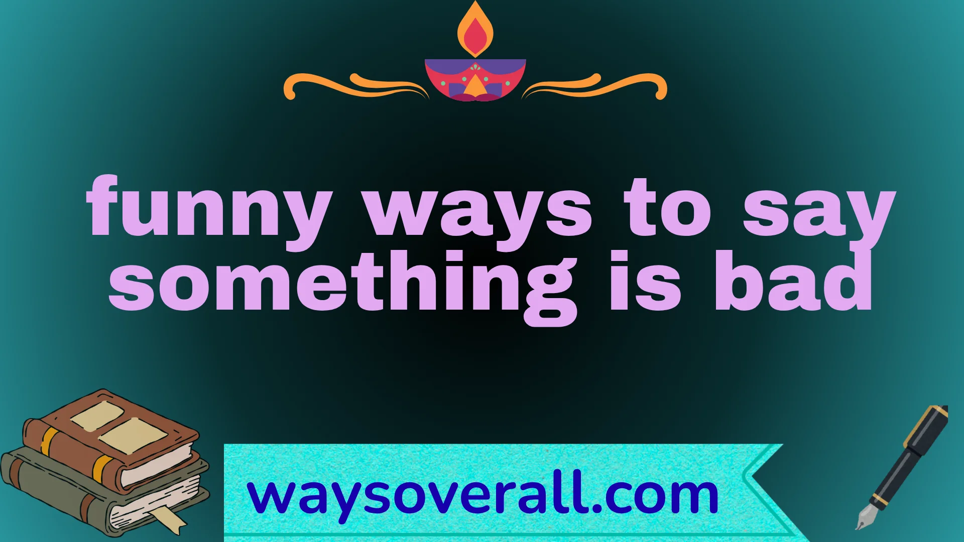 funny ways to say something is bad