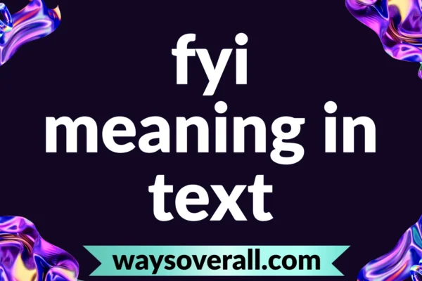 fyi meaning in text