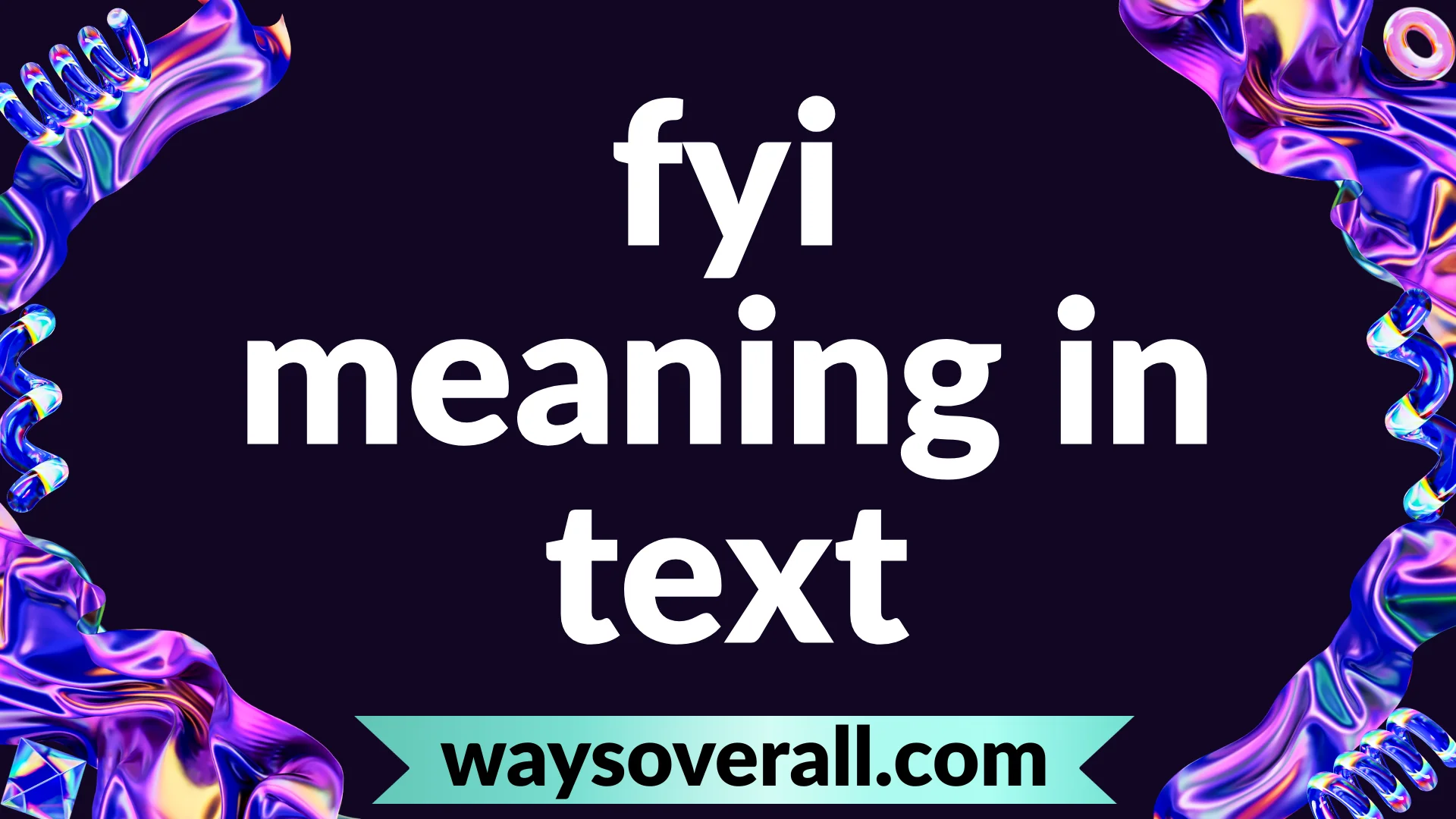 fyi meaning in text