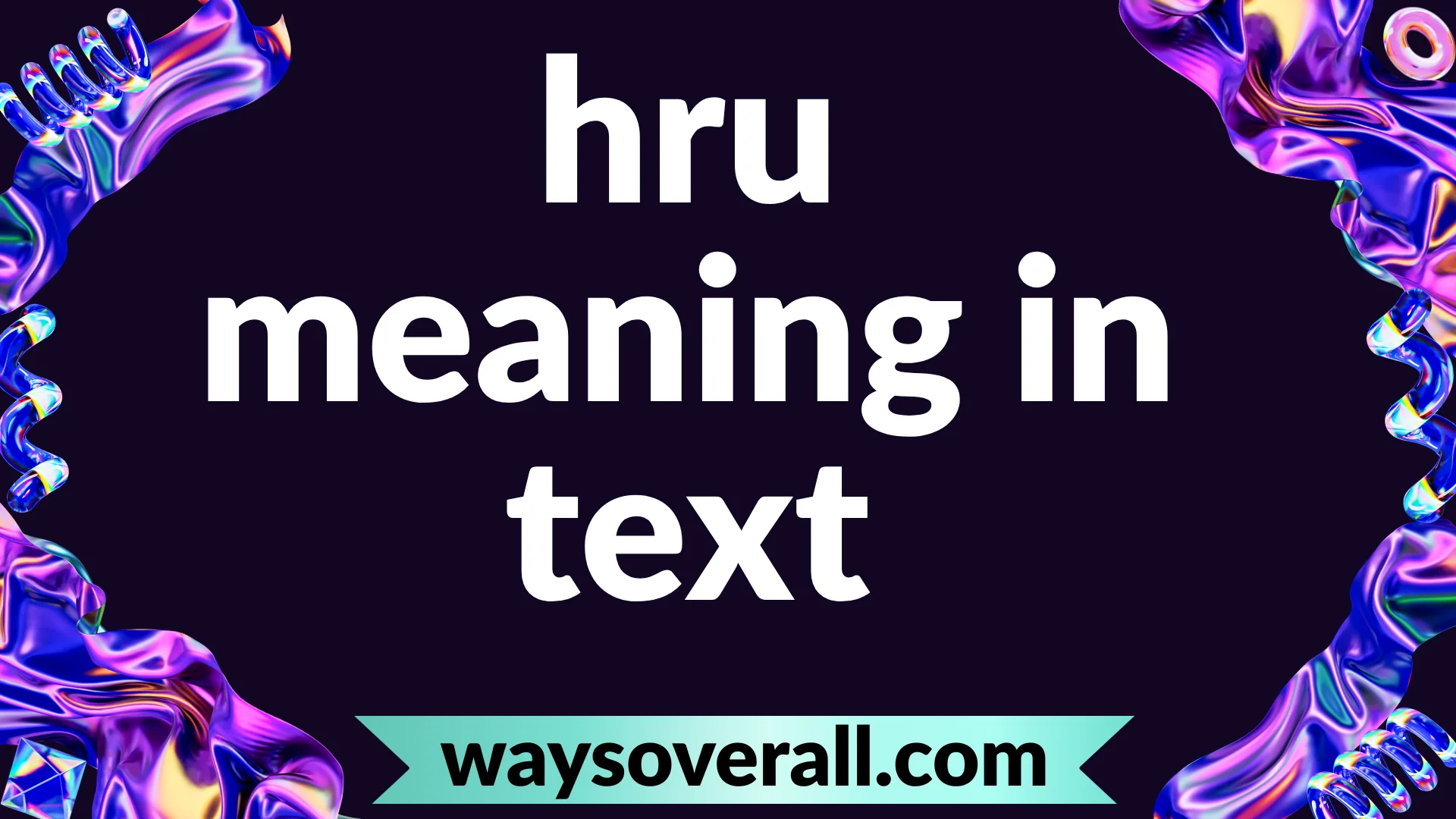 hru meaning in text