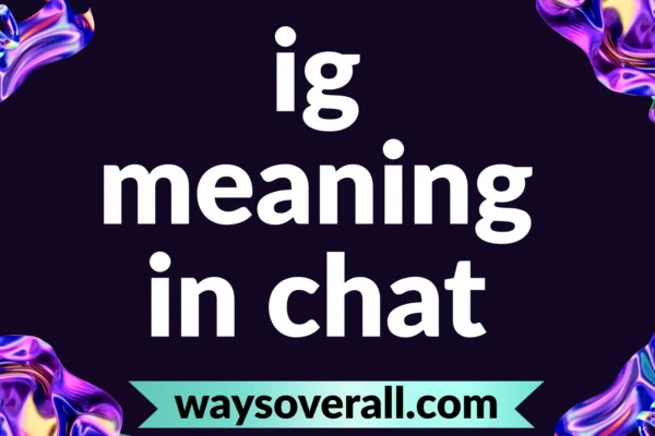 ig meaning in chat