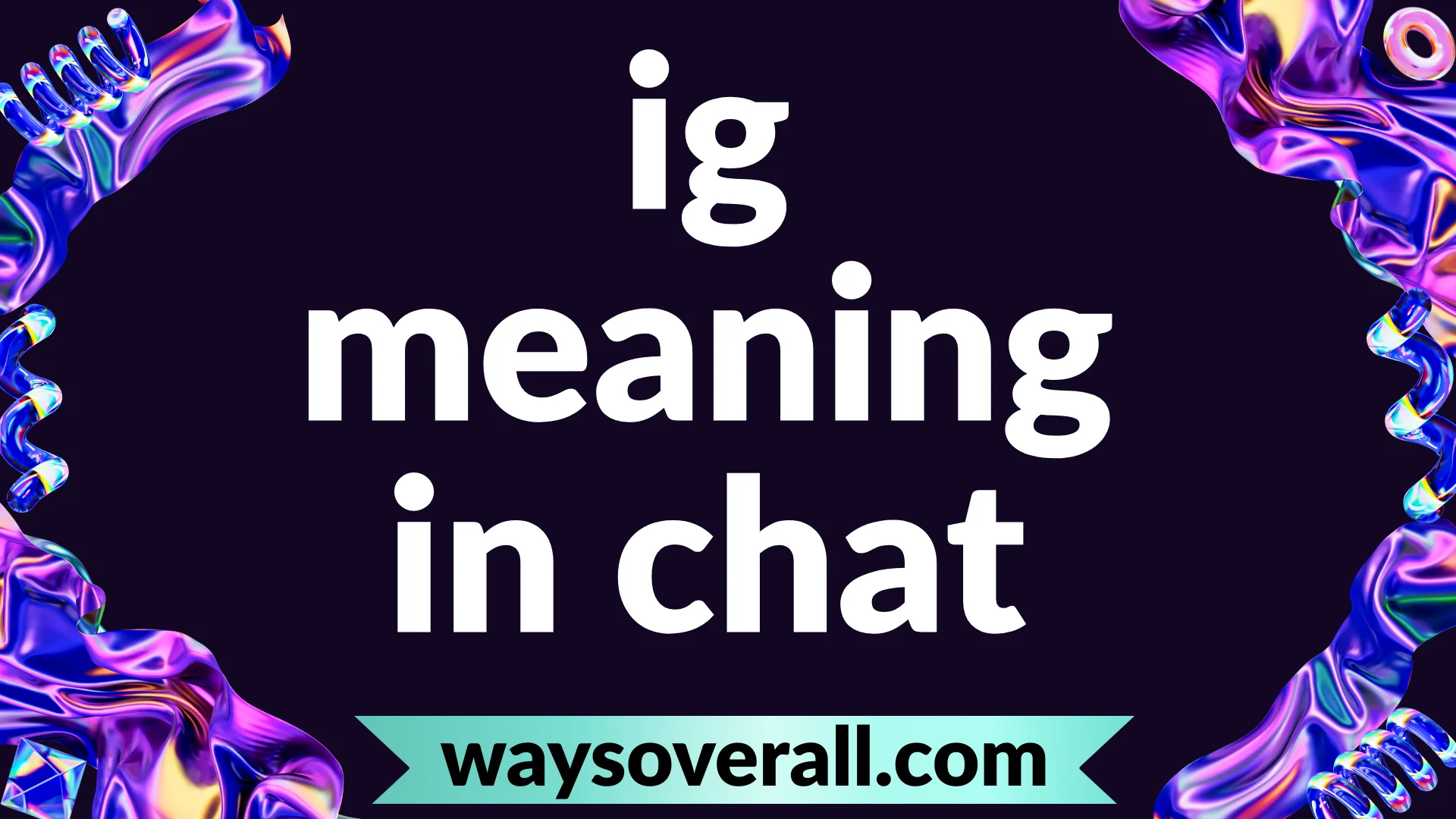 ig meaning in chat