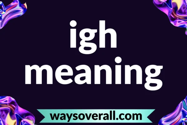 igh meaning