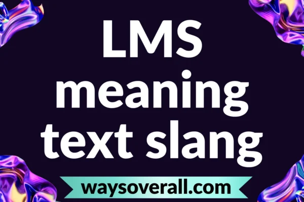 lms meaning text slang