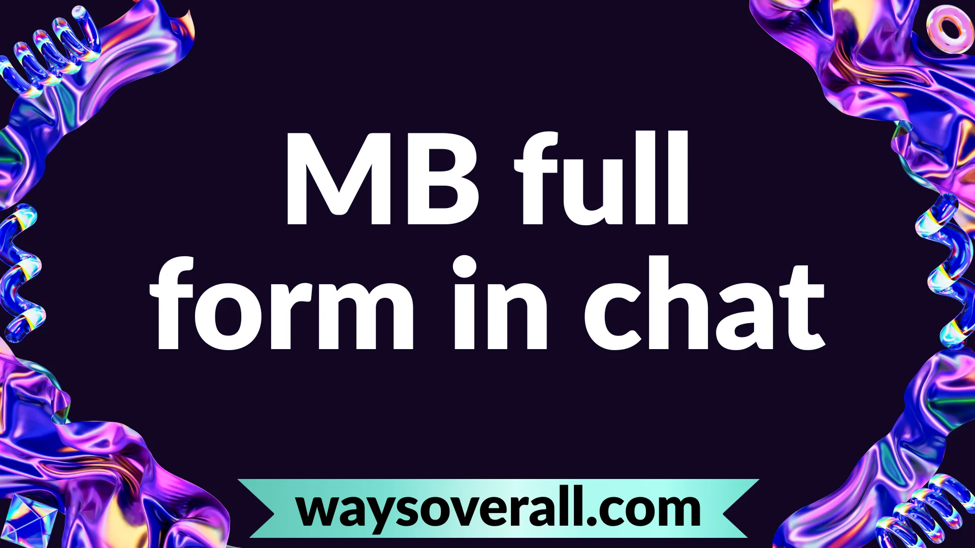 mb full form in chat