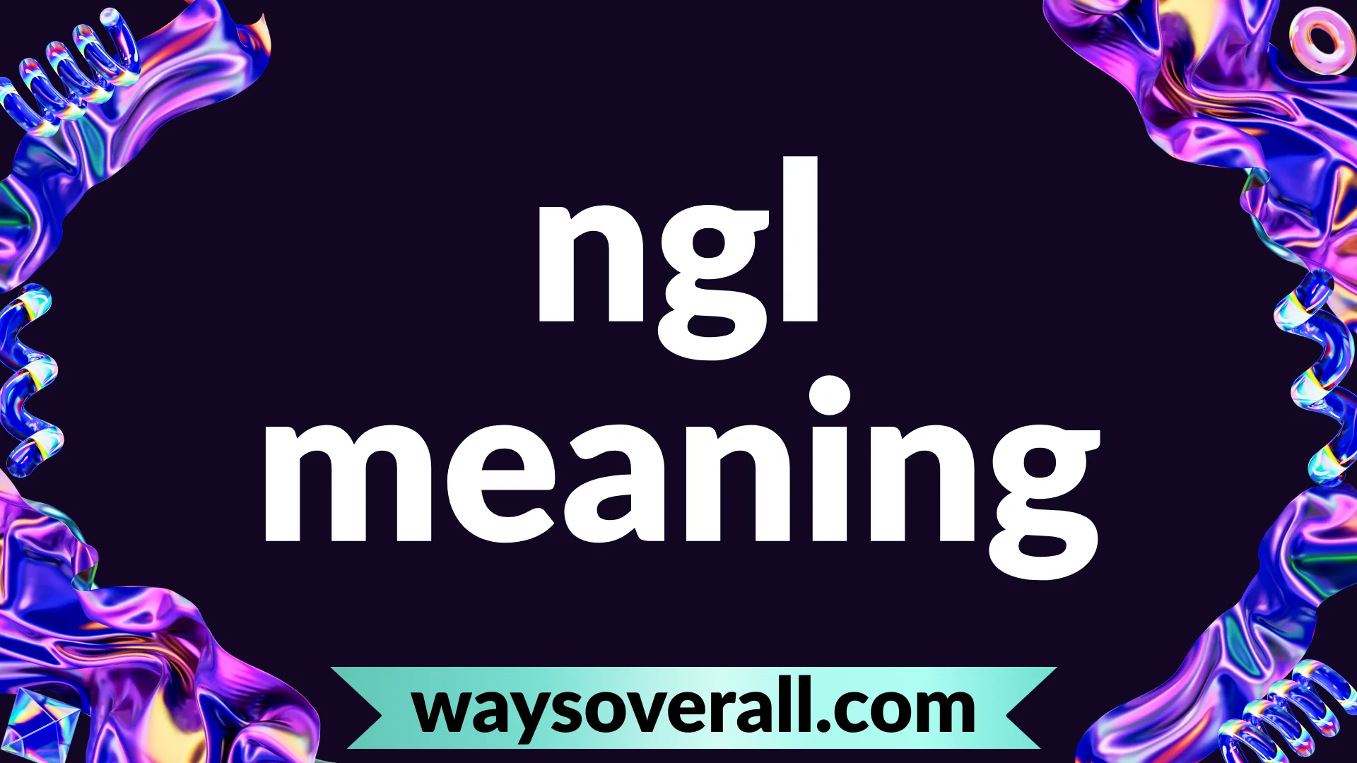 ngl meaning