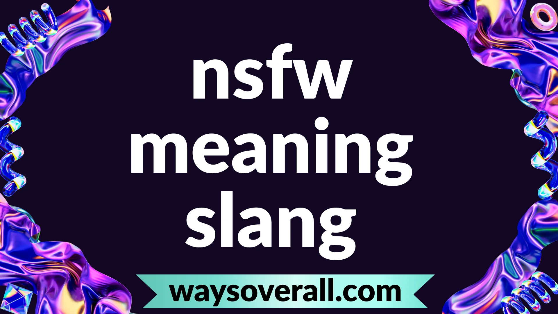 nsfw meaning slang