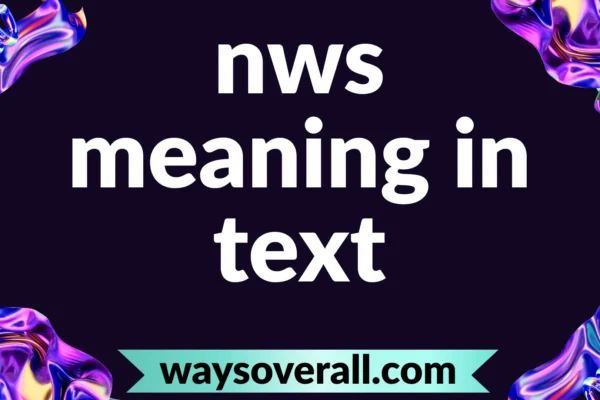 nws meaning in text