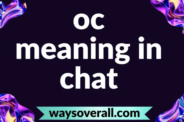 oc meaning in chat