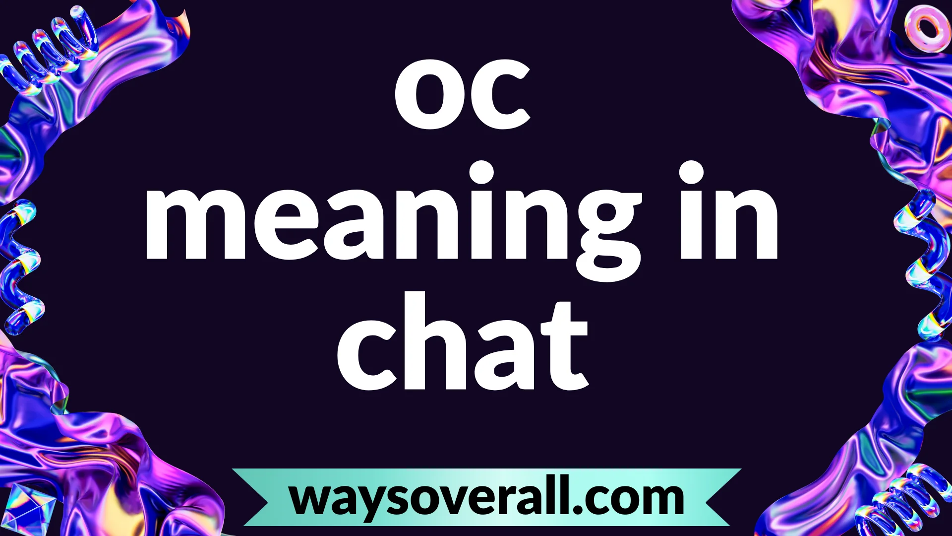 oc meaning in chat