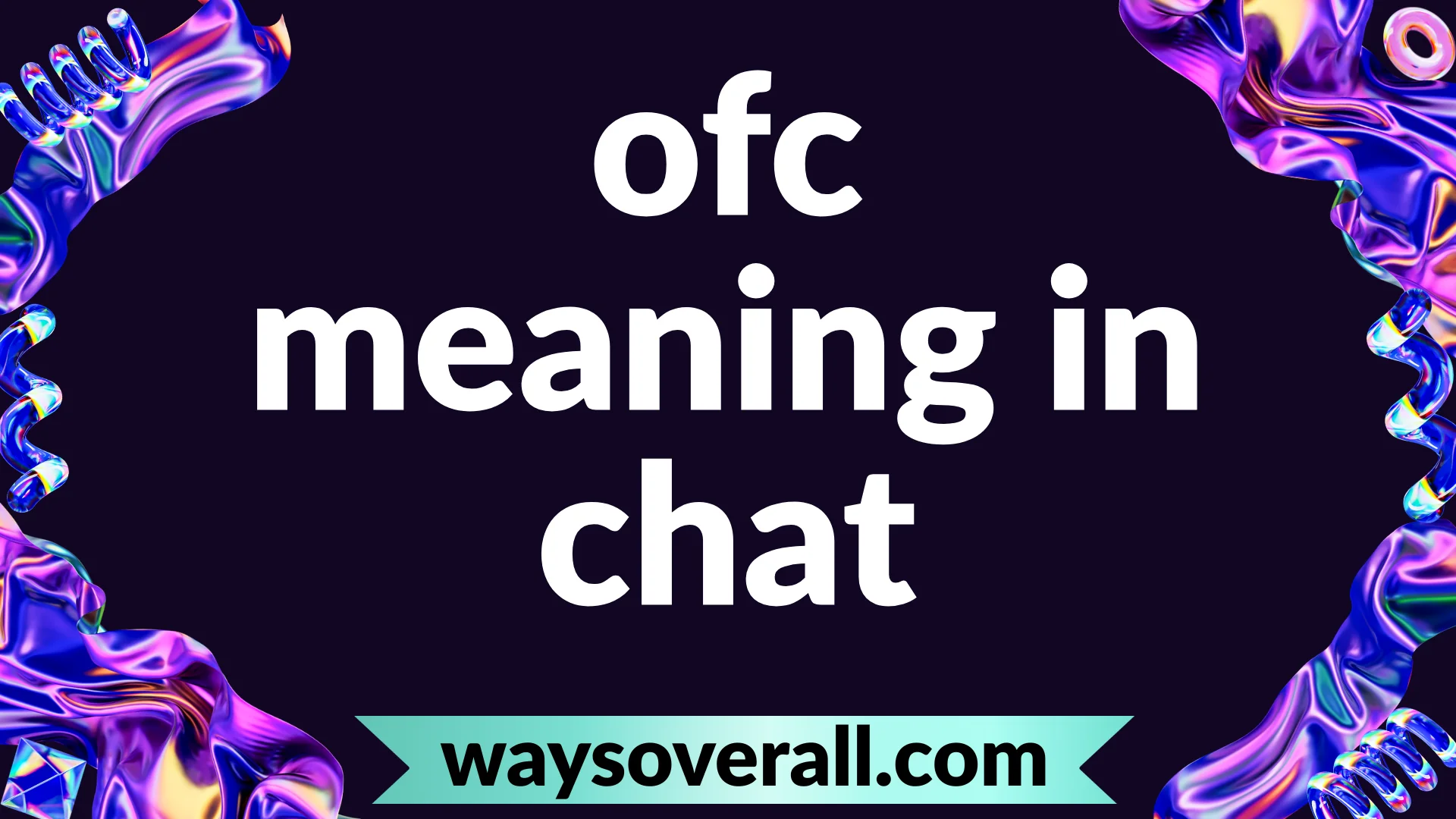 ofc meaning in chat