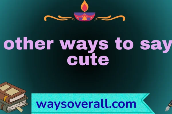 other ways to say cute