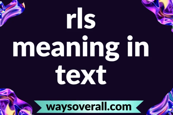 rls meaning in text