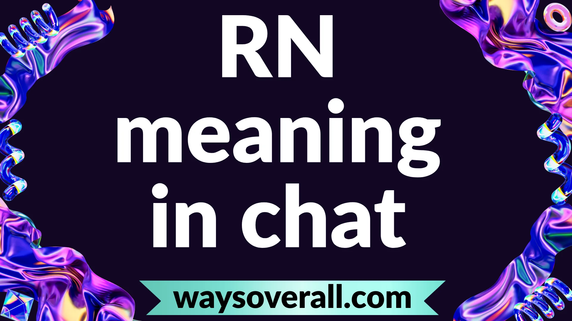 rn meaning in chat