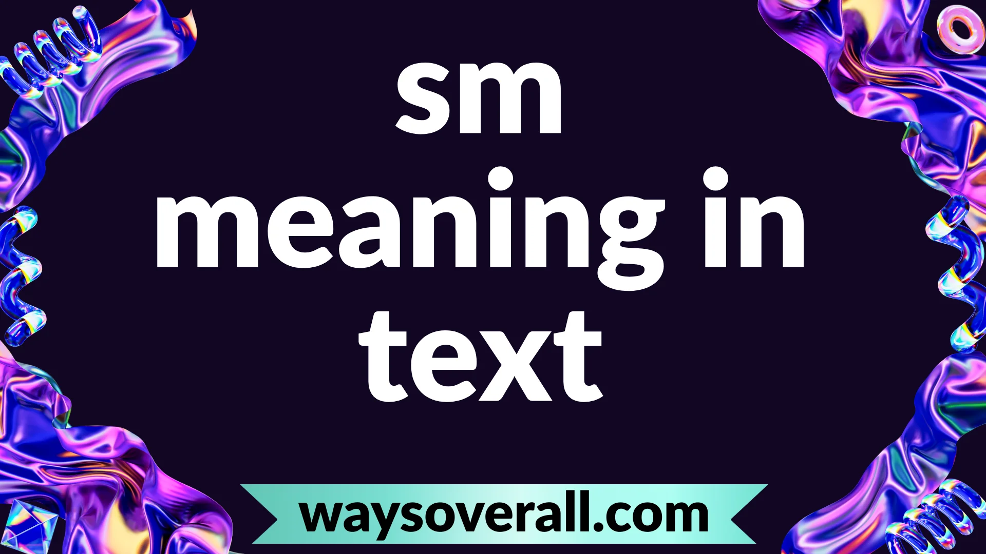 sm meaning in text
