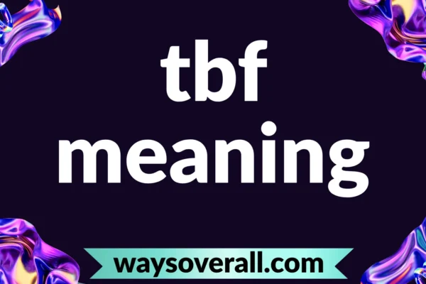 tbf meaning