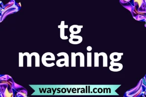 tg meaning