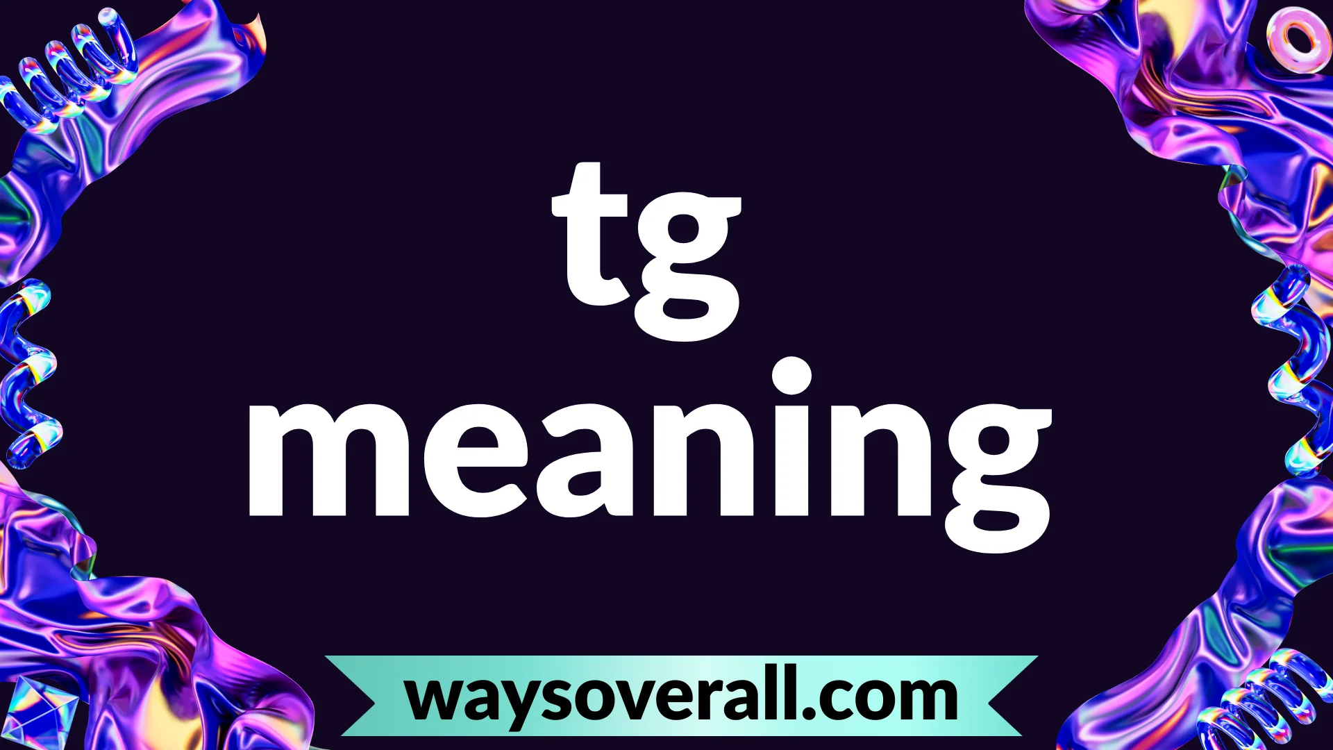 tg meaning