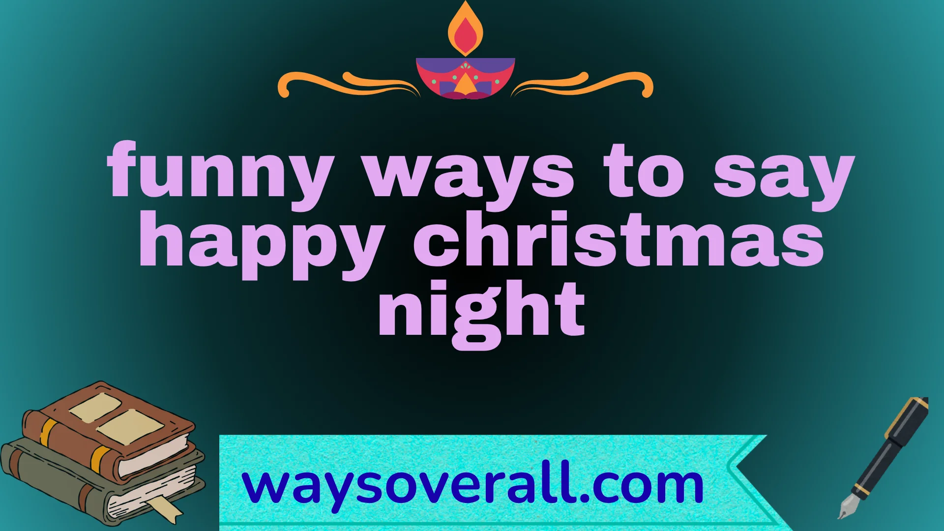 funny ways to say happy christmas night