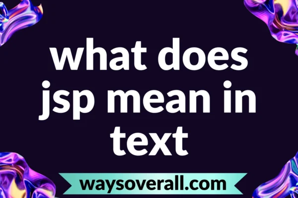 what does jsp mean in text