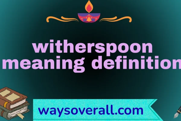 witherspoon meaning definition