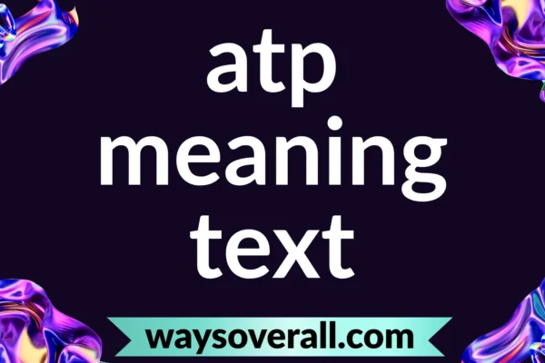 atp meaning text
