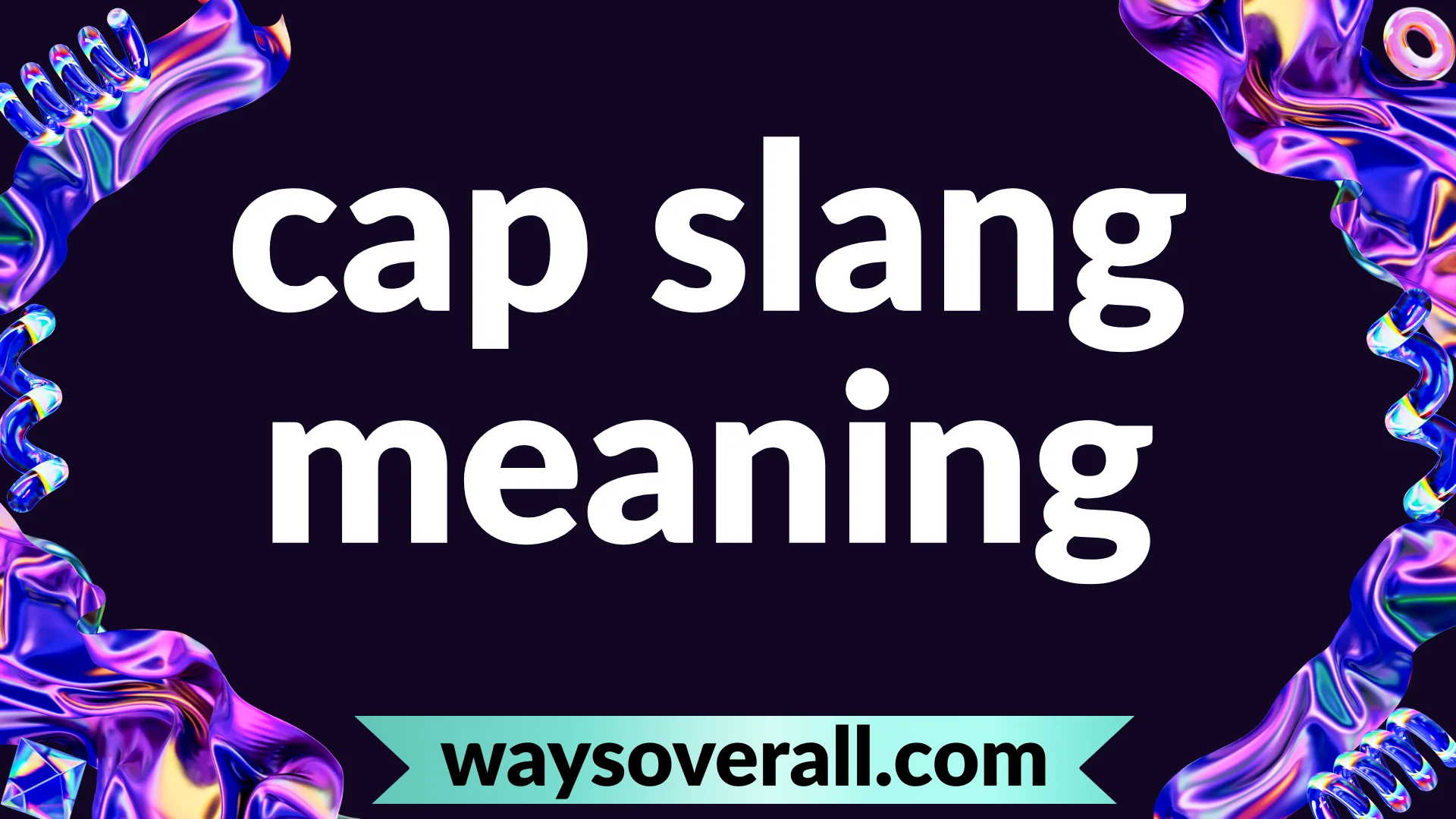 cap slang meaning