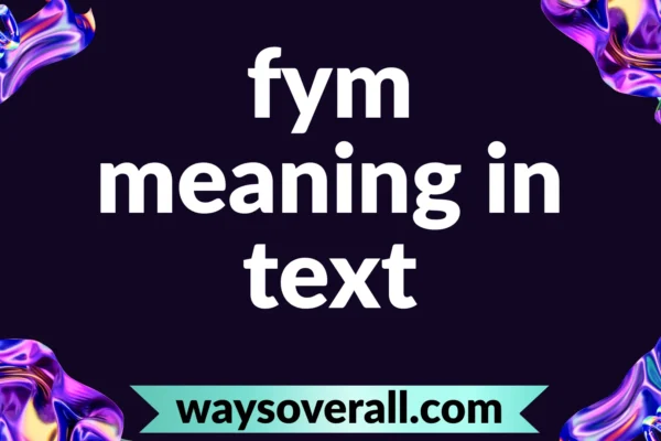 fym meaning in text