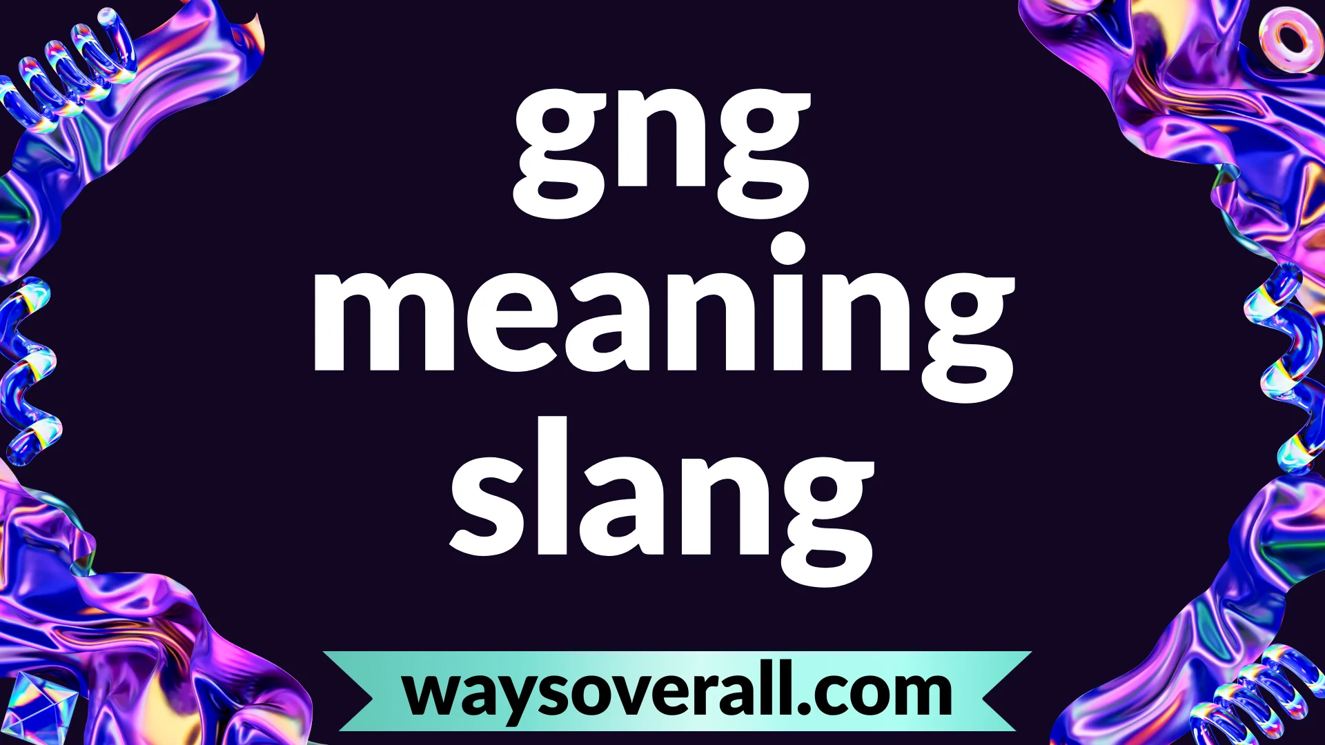 gng meaning slang