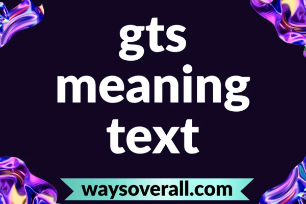 gts meaning text