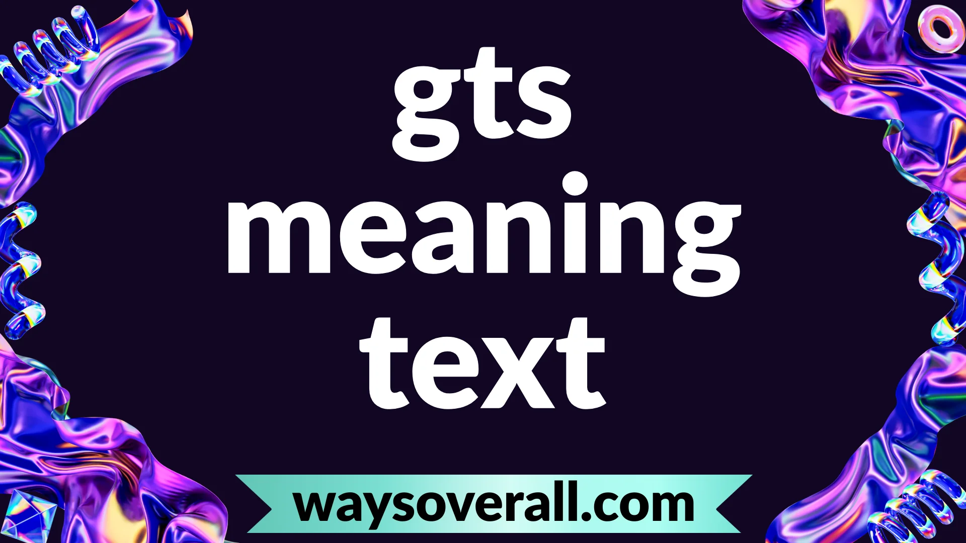 gts meaning text