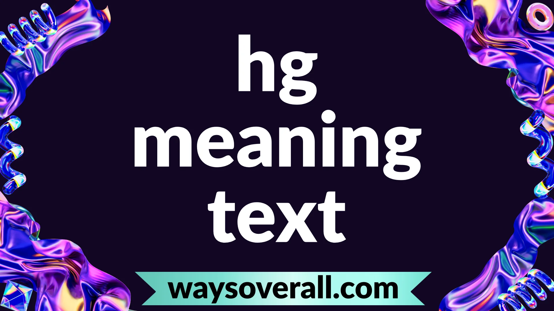 hg meaning text