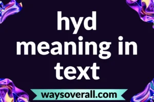 hyd meaning in text